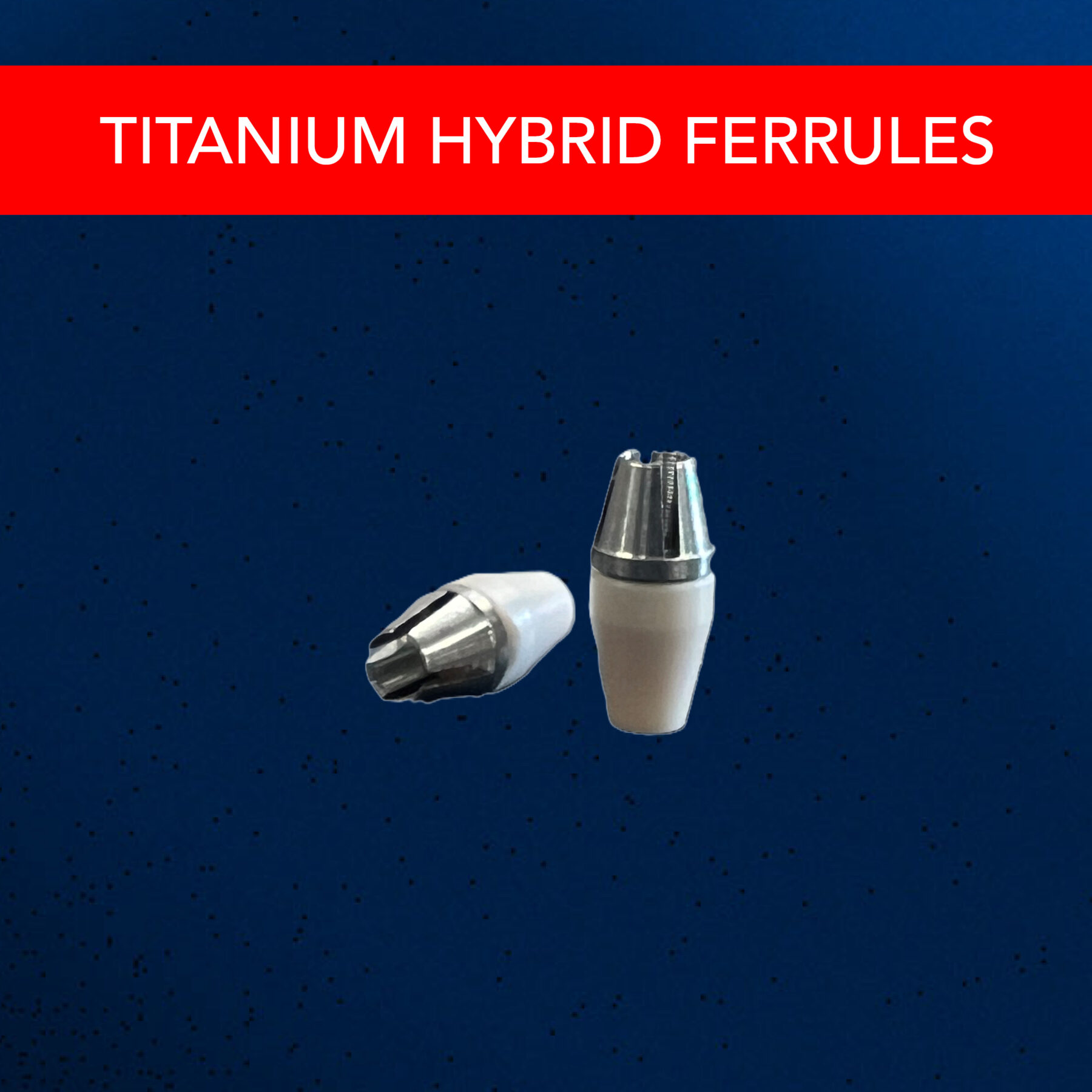 EXP Titanium Hybrid Ferrules